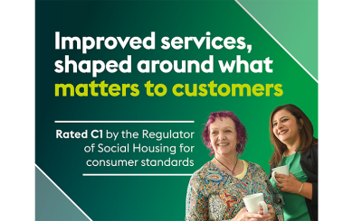 Promotional graphic with a green gradient background and the text “Improved services, shaped around what matters to customers” and “Rated C1 by the Regulator of Social Housing for consumer standards”. Two people stand in the foreground holding cups.